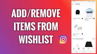 How To Add And Remove Items From A Wishlist On Instagram [upl. by Einuj]