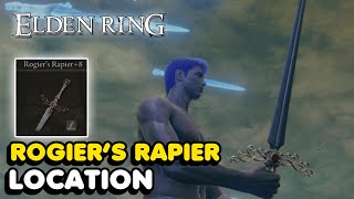 How To Get Rogiers Rapier In Elden Ring 8 Dex Weapon [upl. by Eekram]