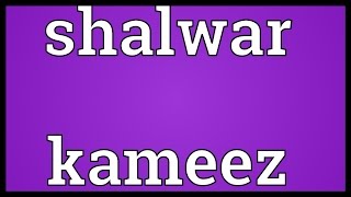 Shalwar kameez Meaning [upl. by Kotick703]