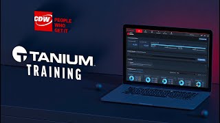 Tanium Training by CDW [upl. by Heiskell]