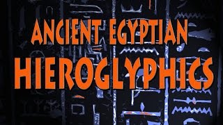 Egyptian Hieroglyphics [upl. by Jewett]