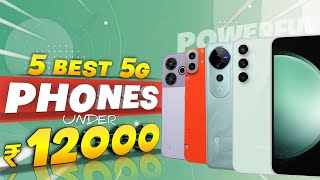 Top 5 Best 5G Smartphones Under 12000 in March 2025 I Best 5g Phones Under 12000 in india [upl. by Hahcim]