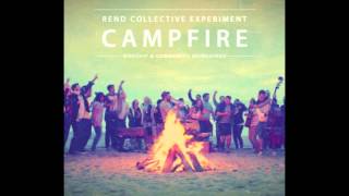 10000 Reasons CAMPFIRE  Rend Collective [upl. by Gaudet]