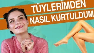 Yüz ve Vücut Tüylerinden Kesin Olarak Kurtulma Yöntemleri [upl. by Mirabelle]