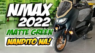 NMAX 2022 MATTE GREEN  Magkano [upl. by Sunev618]