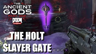 Doom Eternal The Ancient Gods  The Holt Slayer Gate amp Key Location [upl. by Li]