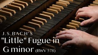 JSBach  “Little” FUGUE IN G MINOR BWV 578 Hauptwerk  Noordbroek [upl. by Acirdna]