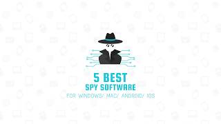 5 Best Spy Software for Windows Mac Android and iOS [upl. by Nyleimaj]