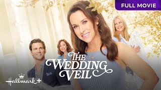 The Wedding Veil  Full Hallmark Movie  Hallmark [upl. by Ayotahs70]