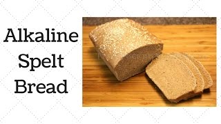 Spelt Bread Dr Sebi Alkaline Electric Recipe [upl. by Yerot]