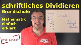 Schriftliches Dividieren  Mathematik einfach erklärt  Lehrerschmidt [upl. by Lap794]