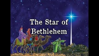 The Star of Bethlehem [upl. by Stedmann134]