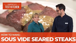 How to Make Perfectly Cooked Steaks Using Sous Vide [upl. by Eednarb]