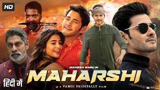 Maharshi Full Movie In Hindi Dubbed  Mahesh Babu  Pooja Hegde  Jagapathi Babu  Review amp Facts [upl. by Freiman477]