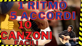 1 Ritmo e 5 Accordi X 10 Canzoni Famose Facilitate  Senza Barrè [upl. by Ludovick403]