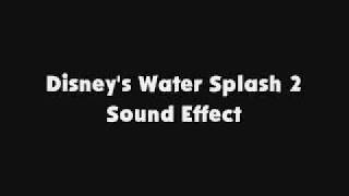 Disneys Water Splash 2 SFX [upl. by Eedeed]