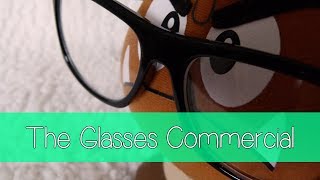 The Glasses Commercial [upl. by Singer]