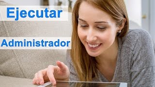 Como Iniciar y Ejecutar Como Administrador WINDOWS 10  7  81  8  VISTA  XP [upl. by Courtland]