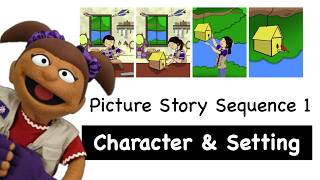 Picture Story Sequence  Part 1  Character amp Setting [upl. by Mirelle]