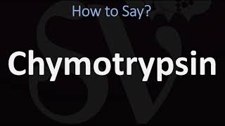 How to Pronounce Chymotrypsin CORRECTLY [upl. by Irol]