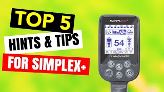 Nokta Makro Simplex Top 5 Tips for Beginners 2020 [upl. by Birecree]