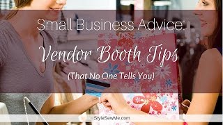 Vendor Booth Tips That No One Tells You [upl. by Ettenil]