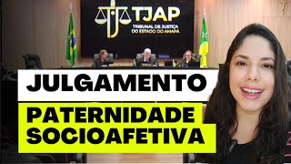 JULGAMENTO PATERNIDADE SOCIOAFETIVA [upl. by Anitsyrhc247]