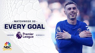 Every Premier League goal from Matchweek 30 202324  NBC Sports [upl. by Meadow]