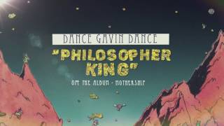 Dance Gavin Dance  Philosopher King [upl. by Rosamund]