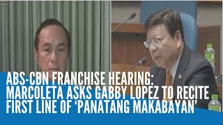 ABSCBN franchise hearing Marcoleta asks Gabby Lopez to recite first line of ‘Panatang Makabayan’ [upl. by Flynn]