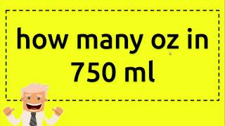 how many oz in 750 ml [upl. by Reuven]