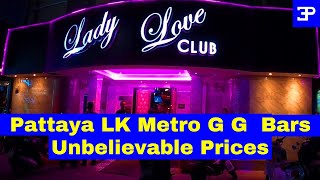 Pattaya Thailand LK Metro G G Bar PRICES Unbelievable [upl. by Nylasor412]