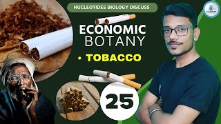 Drug Yielding Plants  Tobacco  Economic Botany  3 3rd Sem  Lec 25 [upl. by Yerxa]