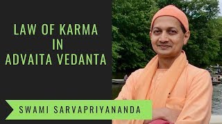 Law of Karma in Advaita Vedanta  Swami Sarvapriyananda [upl. by Balthasar260]