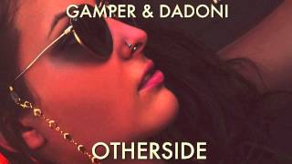 Red Hot Chili Peppers  Otherside GAMPER amp DADONI Remix [upl. by Leikeze]