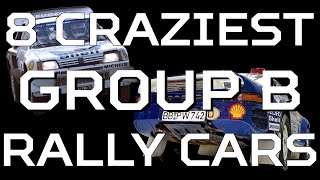 8 Craziest Group B Rally Cars [upl. by Lecram468]