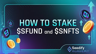 Seedify Academy How to Stake SFUND And SNFTS [upl. by Viquelia741]