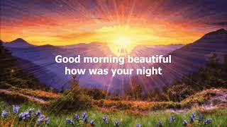 Good Morning Beautiful by Steve Holy with lyrics [upl. by Devlen973]