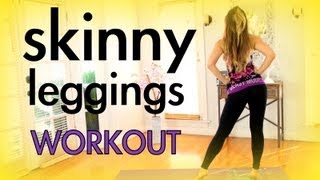 Sculpted Legs in Skinny Leggings Workout [upl. by Meris]