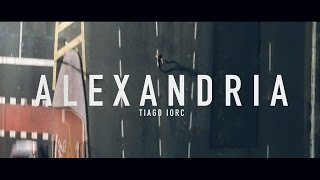 TIAGO IORC  Alexandria Clipe Oficial [upl. by Ailet]