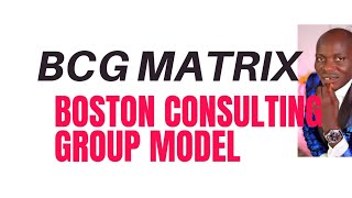 BCG MatrixBoston Consulting Group Model Growth Share Matrix [upl. by Jennica459]