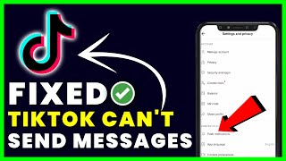 How to Fix Tiktok Cannot Send Messages Due To Privacy Settings [upl. by Kwang]