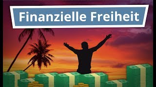 Finanzielle Freiheit erreichen Die Grundlagen [upl. by Dom28]