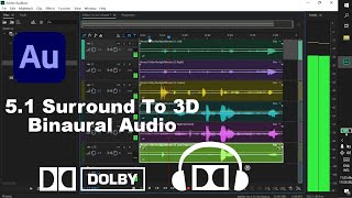 51 Surround Sound To 3D Binaural Audio  Adobe Audition 2020 [upl. by Suez]