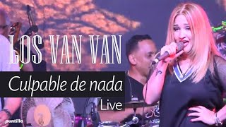 Los Van Van  Legado  Culpable de nada Live [upl. by Ecaroh]