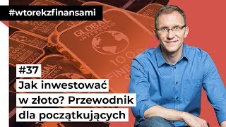 Jak inwestować w złoto [upl. by Schlessel]