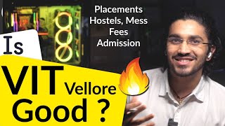 Is VIT Vellore Good  All about VIT Vellore  Placements Admission Fees Hostel amp Mess [upl. by Bergen41]