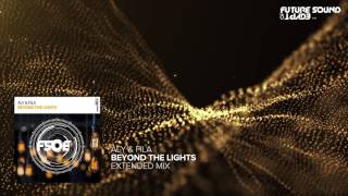 Aly amp Fila  Beyond The Lights Extended Mix [upl. by Franchot]