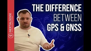 The Difference Between GPS amp GNSS [upl. by Aicemat]