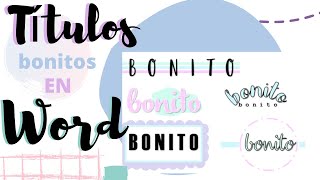 Títulos Bonitos en Word🌺💜 Fernanda [upl. by Keavy]